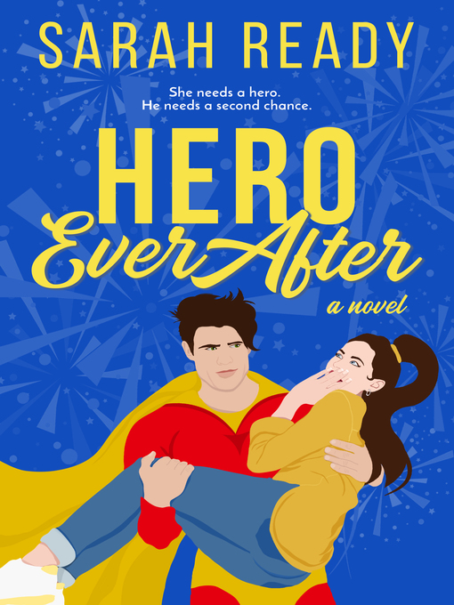 Title details for Hero Ever After by Sarah Ready - Available